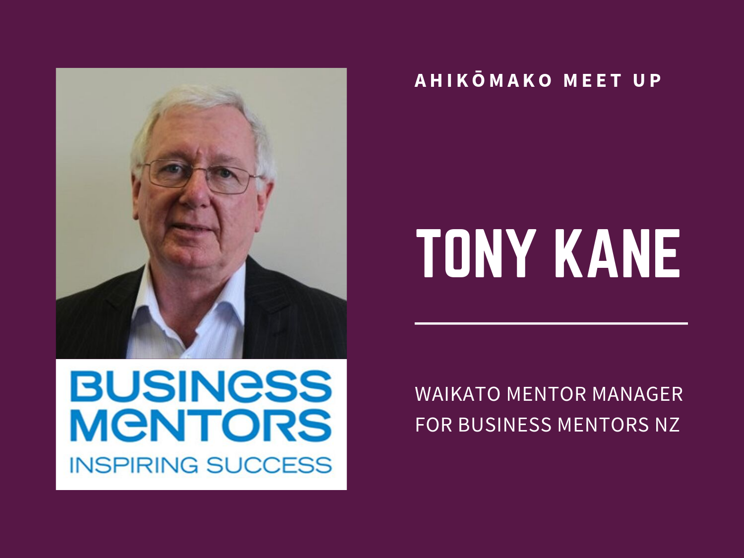 Meet Up #8 | Tony Kane from Business Mentors NZ